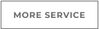 MORE SERVICE